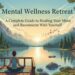 Mental Wellness Retreat